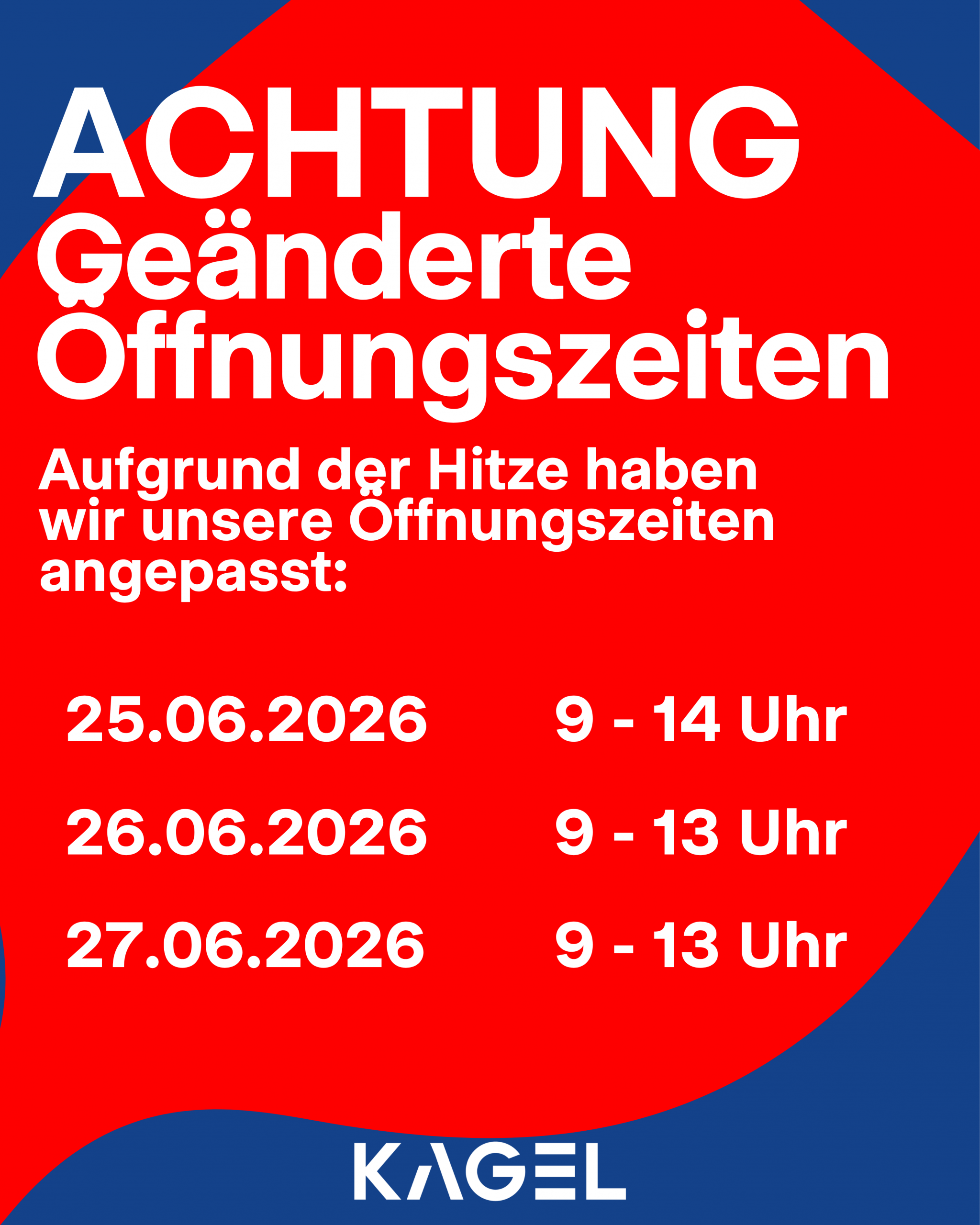ACHTUNG – Geänderte Öffnungszeiten